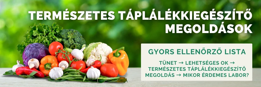 gyors ellenőrzőlista, hogy a tüneteid alapján, szükséged van e táplálékkiegészítőre és azt hogyan tudod természetes módon bevinni